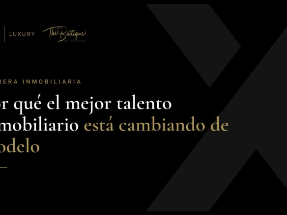 Por qué el mejor talento inmobiliario está cambiando de modelo